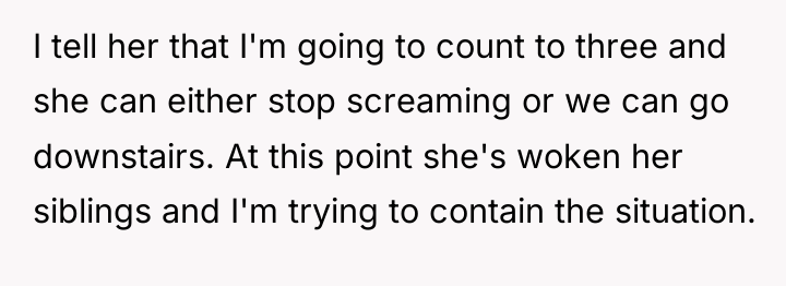 I tell her that I'm going to count to three...