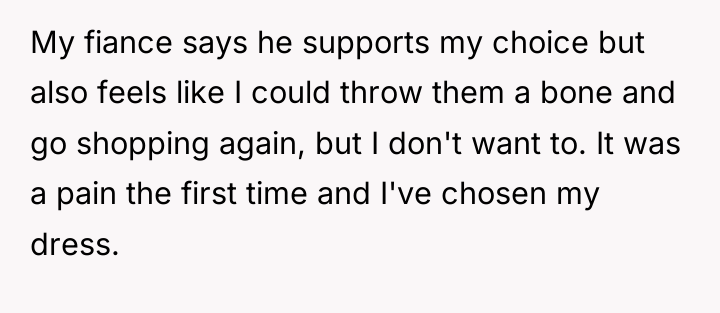 My fiance says he supports my choice but also feels...