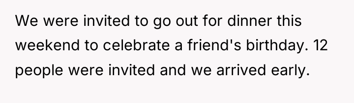 We were invited to go out for dinner this weekend...