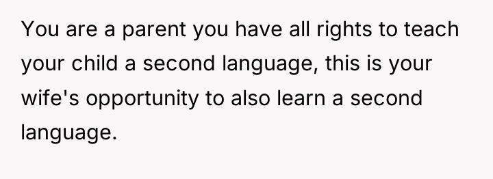 You are a parent you have all rights to teach...