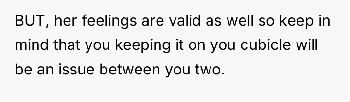 BUT, her feelings are valid as well so keep in...
