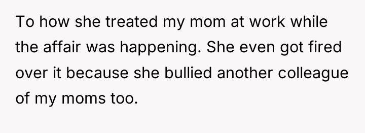 To how she treated my mom at work while the...