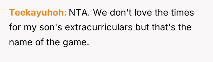 Teekayuhoh NTA. We don't love the times for my son's...