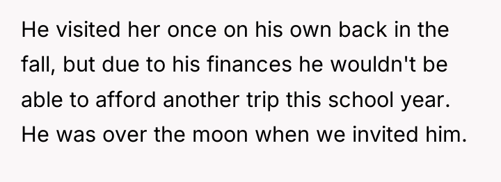 He visited her once on his own back in the...