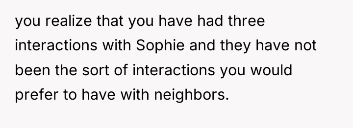you realize that you have had three interactions with Sophie...