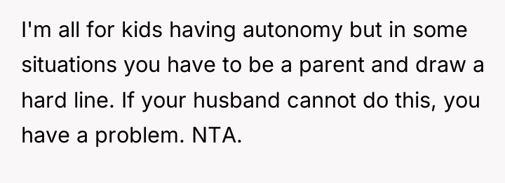 I'm all for kids having autonomy but in some situations...