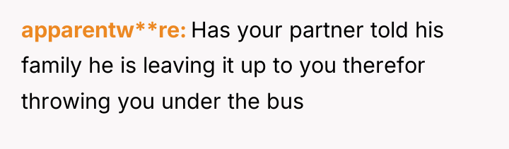 apparentw**re Has your partner told his family he is leaving...