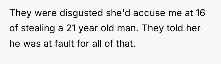 They were disgusted she'd accuse me at 16 of stealing...