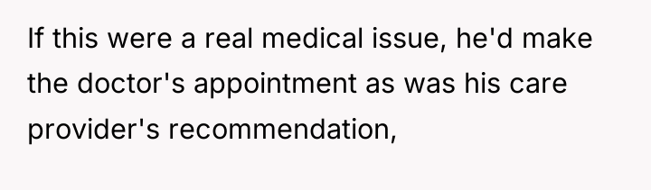 If this were a real medical issue, he'd make the...