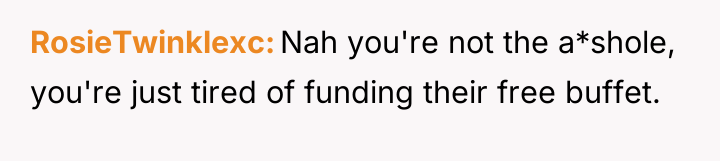 RosieTwinklexc Nah you're not the a*shole, you're just tired of...