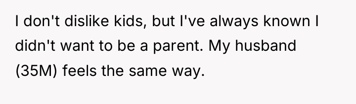 I don't dislike kids, but I've always known I didn't...