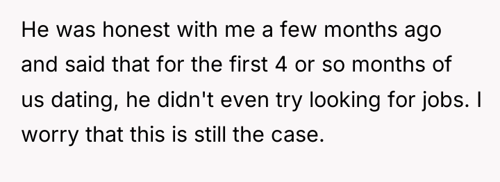 He was honest with me a few months ago and...