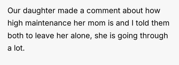 Our daughter made a comment about how high maintenance her...