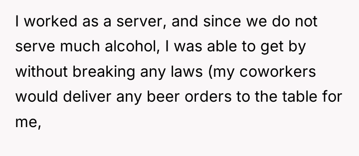 I worked as a server, and since we do not...