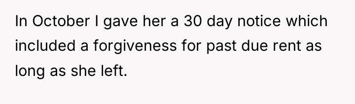 In October I gave her a 30 day notice which...