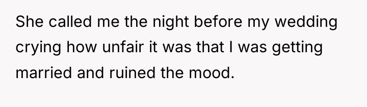 She called me the night before my wedding crying how...