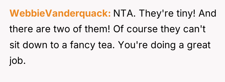 WebbieVanderquack NTA. They're tiny! And there are two of them!...