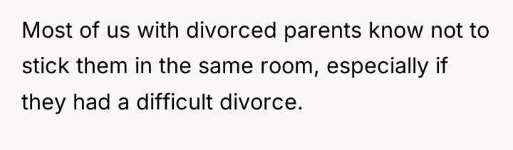 Most of us with divorced parents know not to stick...