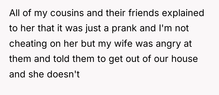 All of my cousins and their friends explained to her...