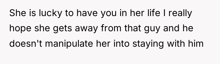 She is lucky to have you in her life I...