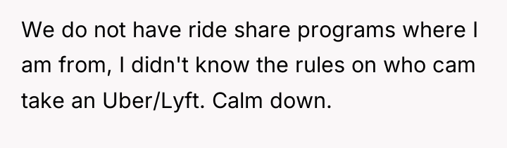 We do not have ride share programs where I am...