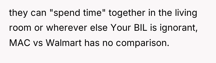 they can "spend time" together in the living room or...