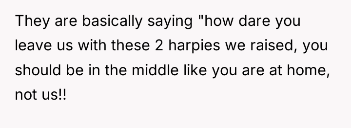 They are basically saying "how dare you leave us with...