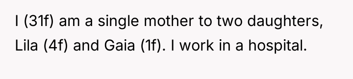 I (31f) am a single mother to two daughters, Lila...