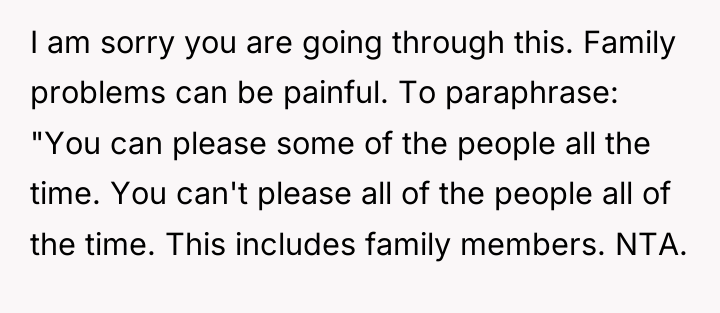 I am sorry you are going through this. Family problems...