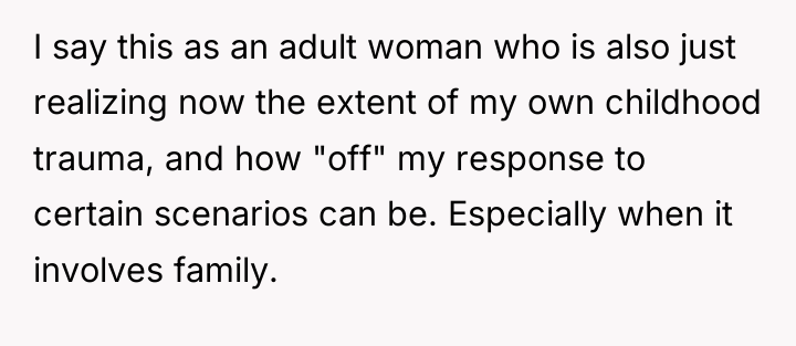 I say this as an adult woman who is also...