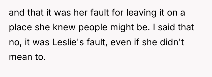 and that it was her fault for leaving it on...