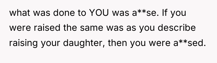what was done to YOU was a**se. If you were...