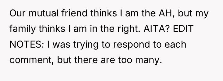 Our mutual friend thinks I am the AH, but my...