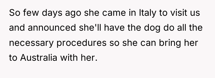 So few days ago she came in Italy to visit...