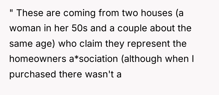 " These are coming from two houses (a woman in...