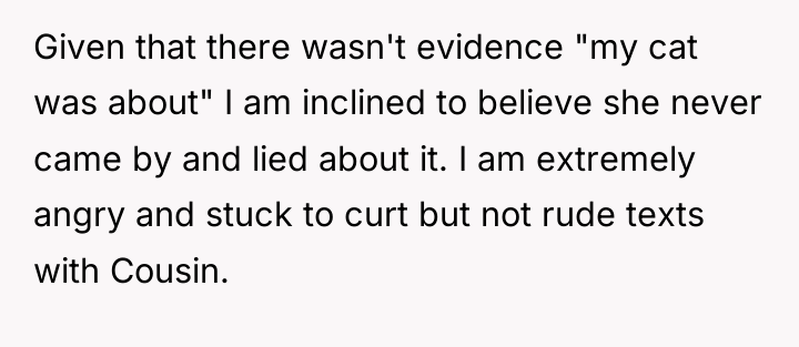 Given that there wasn't evidence "my cat was about" I...