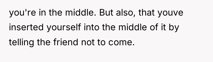 you're in the middle. But also, that youve inserted yourself...