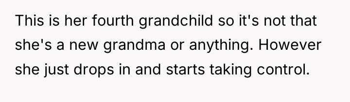 This is her fourth grandchild so it's not that she's...