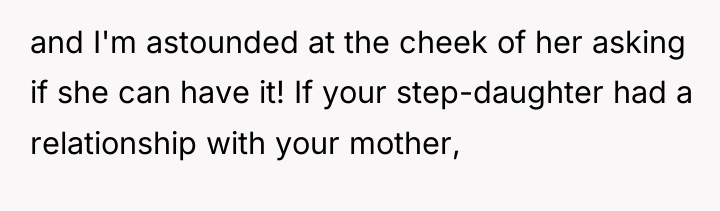 and I'm astounded at the cheek of her asking if...