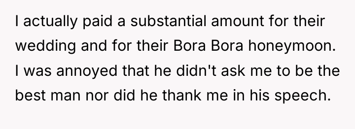 I actually paid a substantial amount for their wedding and...