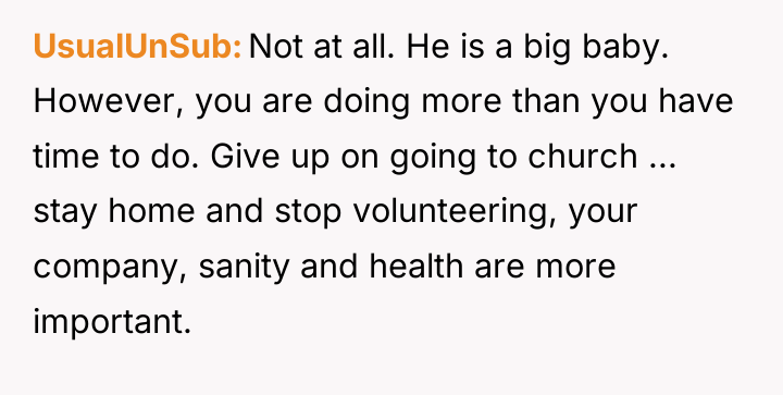 UsualUnSub Not at all. He is a big baby. However,...