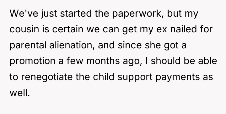 We've just started the paperwork, but my cousin is certain...