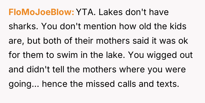 FloMoJoeBlow YTA. Lakes don't have sharks. You don't mention how...
