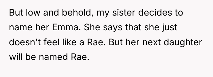 But low and behold, my sister decides to name her...