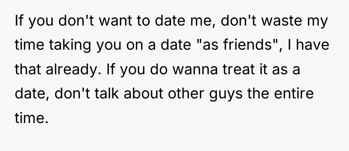 If you don't want to date me, don't waste my...