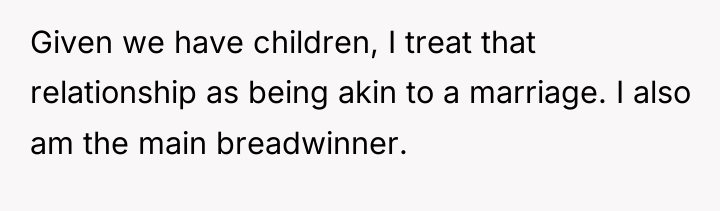 Given we have children, I treat that relationship as being...