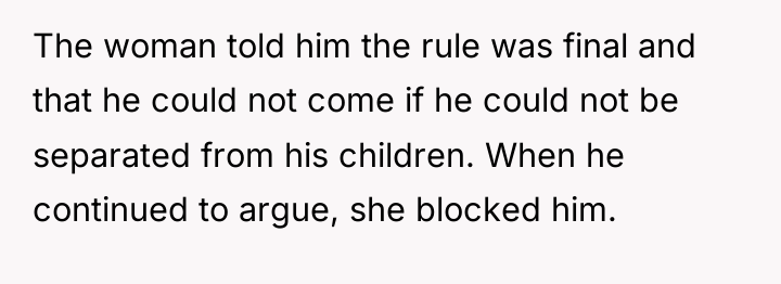 The woman told him the rule was final and that...