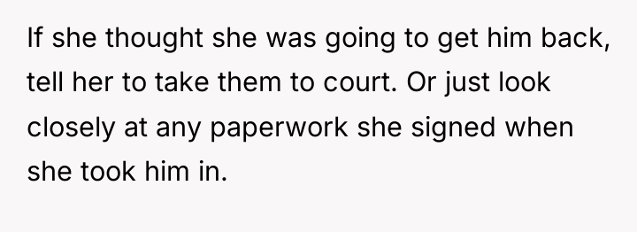 If she thought she was going to get him back,...