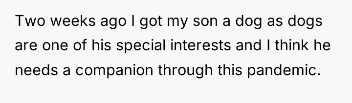 Two weeks ago I got my son a dog as...