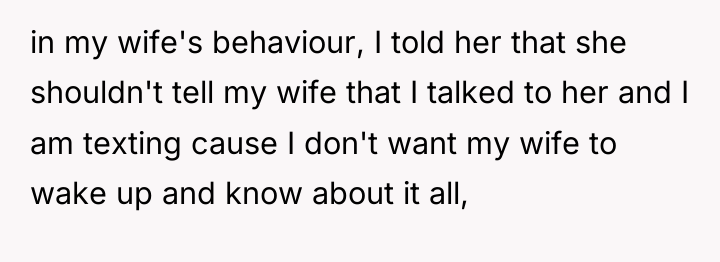 in my wife's behaviour, I told her that she shouldn't...